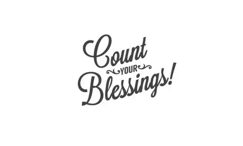 Count your blessings