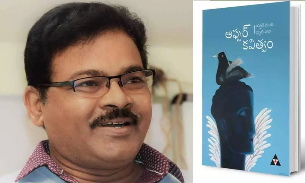 A Poets Journey: Afsar is an eminent poet now in Telugu