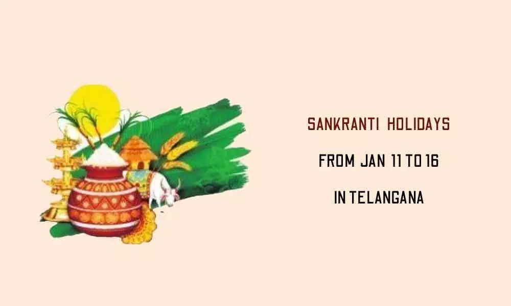 Sankranti holidays from Jan 11 in Telangana