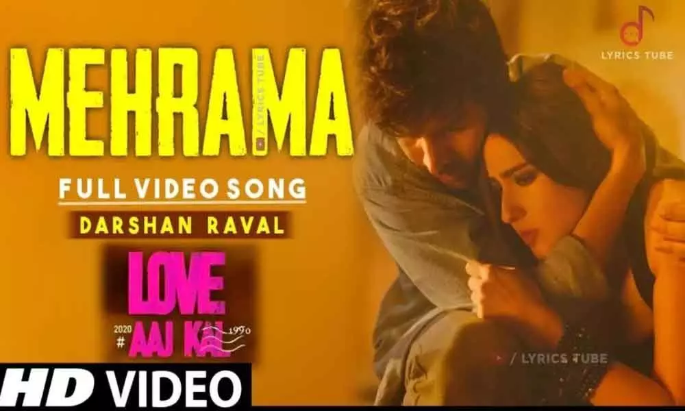 Meherma Video Song is released from Love Aaj Kal 2