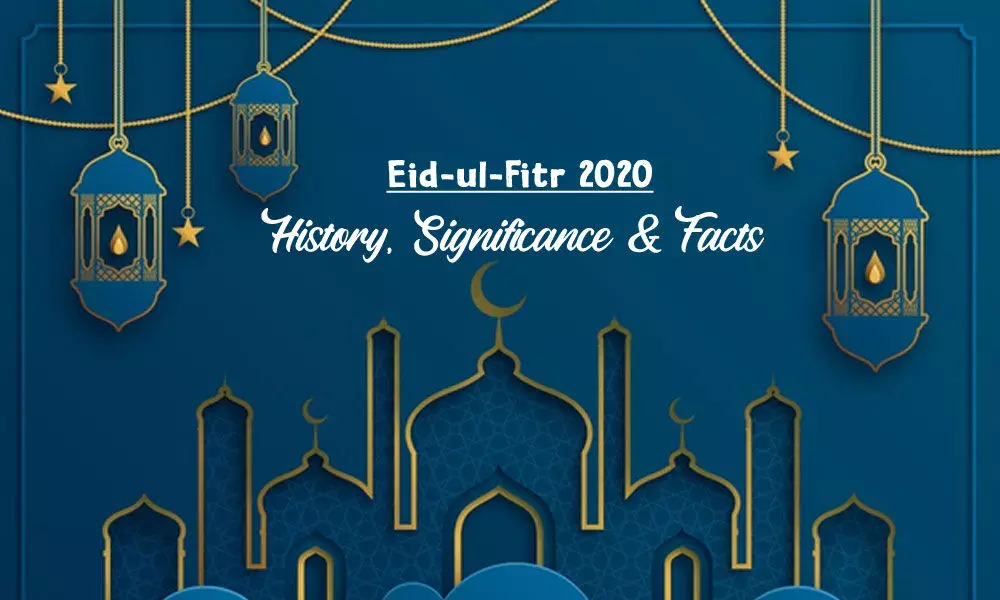 EidulFitr 2020 History, Significance and Facts of EidulFitr