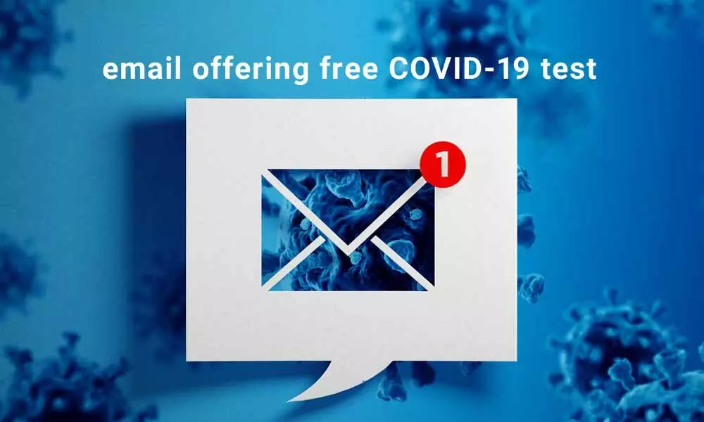 Beware: Dont open any email offering free COVID-19 test