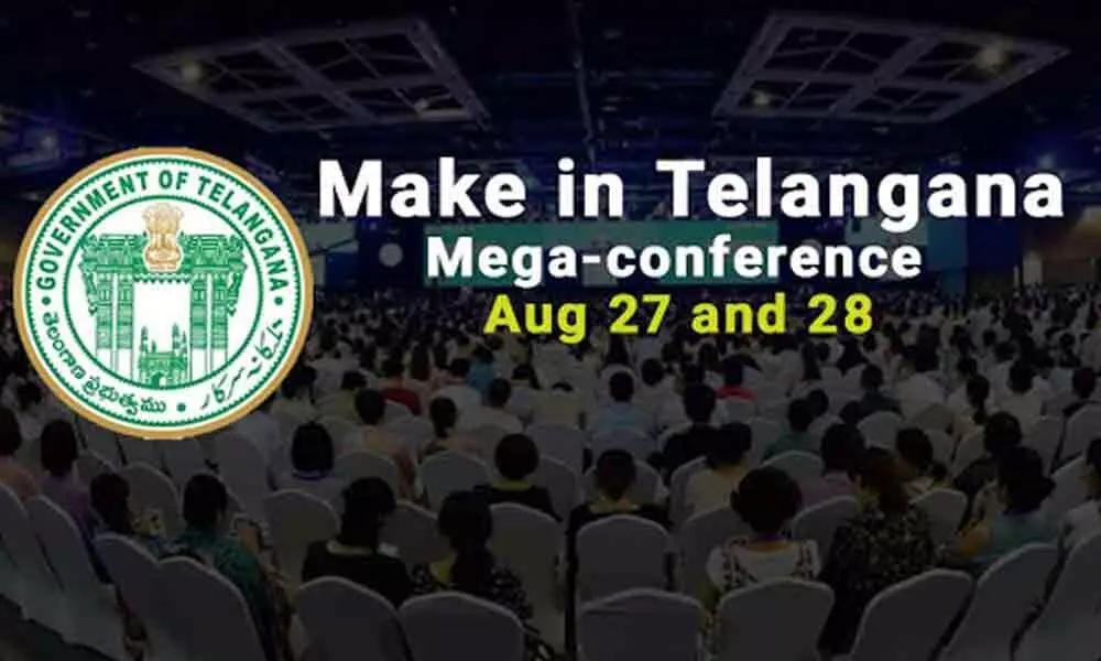Telangana government all set to organise Make in Telangana mega-conference on August 27 and 28