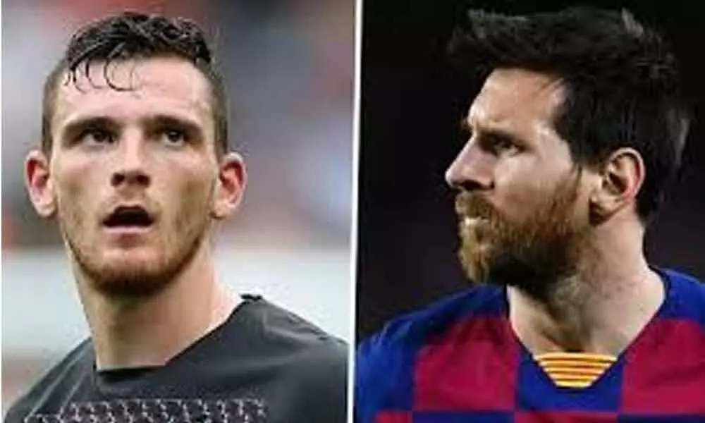 Dont want to see Messi in Premier League: Robertson