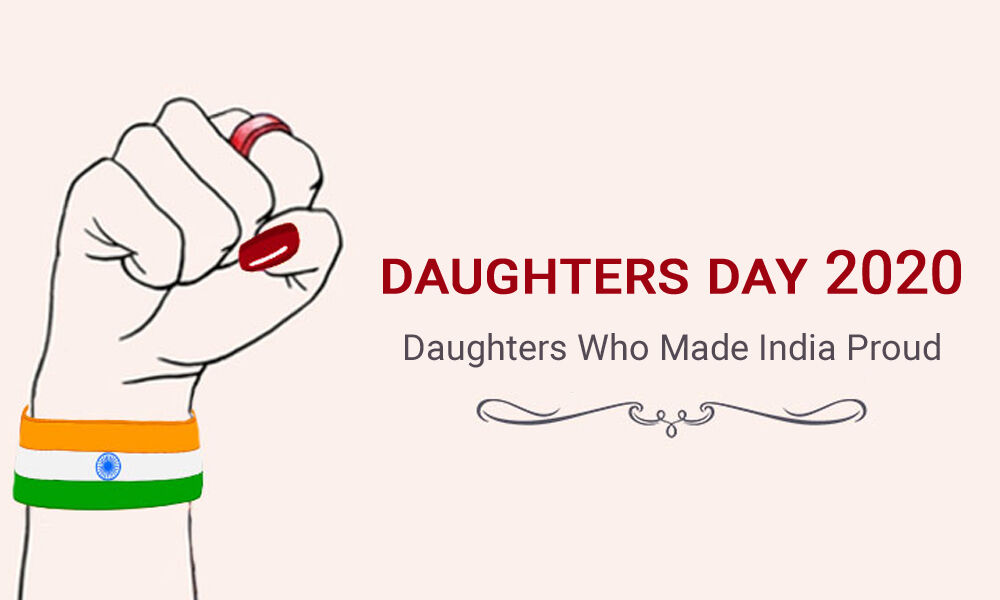 Daughters Day 2020 Daughters Who Made India Proud