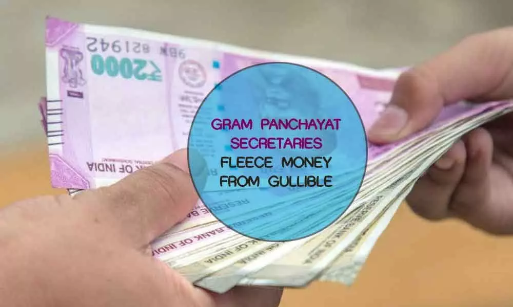 Gram Panchayat secretaries fleece money from gullible