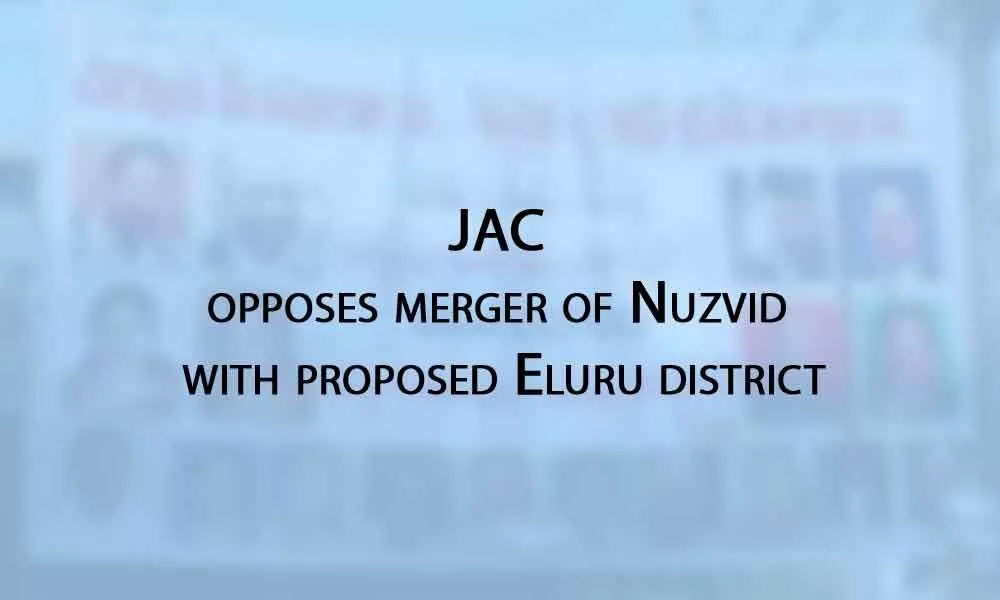 JAC opposes merger of Nuzvid with proposed Eluru district