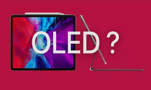 Apple iPad with OLED display not before 2022: Report