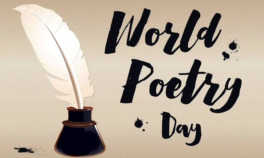World Poetry Day 2021 Celebrating Treasured form of Expression