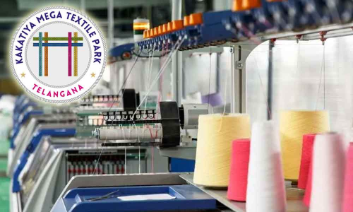 ‘Made in Telangana’ cloths from Kakatiya Textile Park