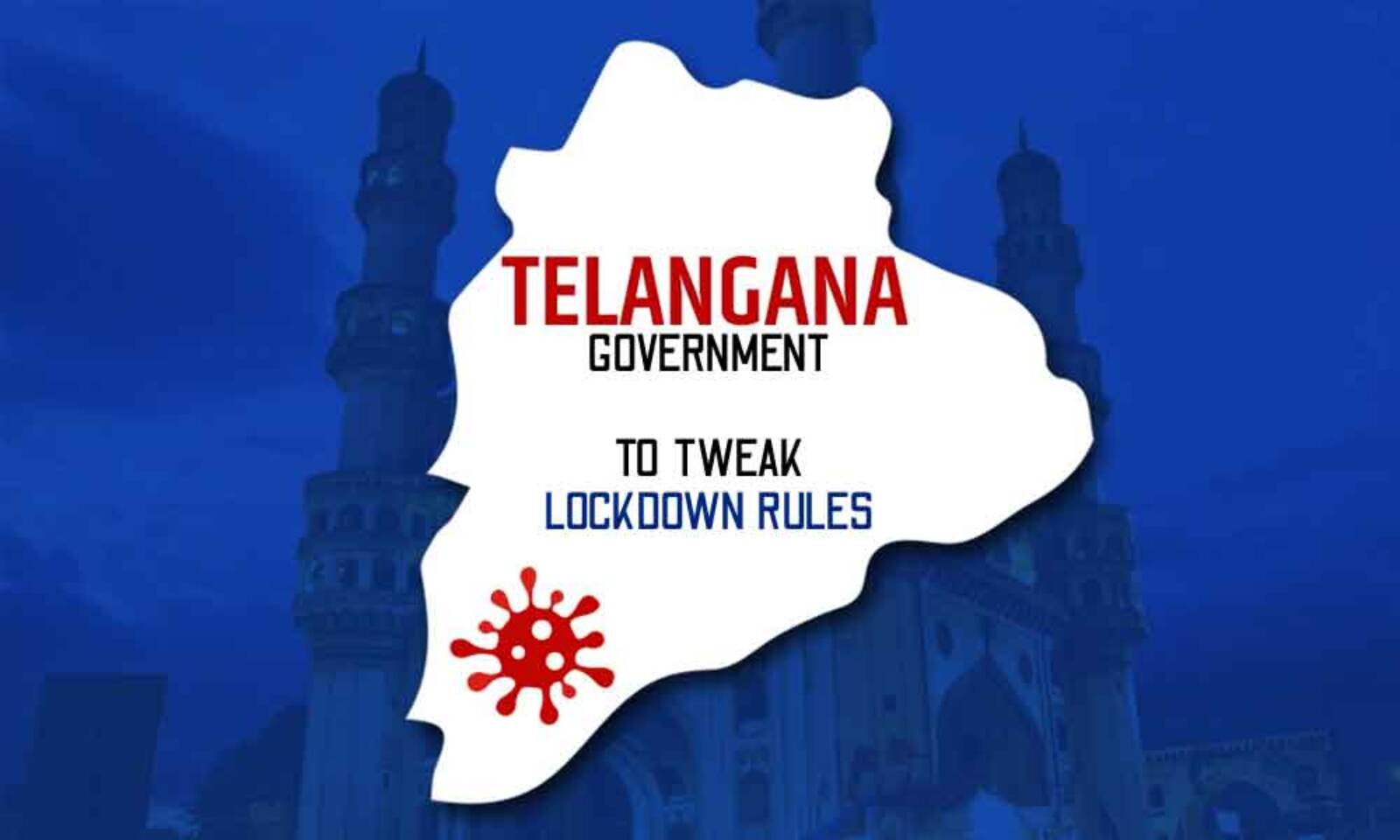 Telangana Government To Tweak Lockdown Rules