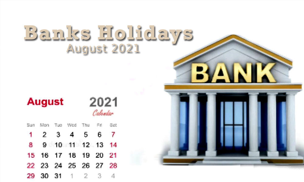 Banks Holidays in August 2021; Banks to remain closed for 10 days in