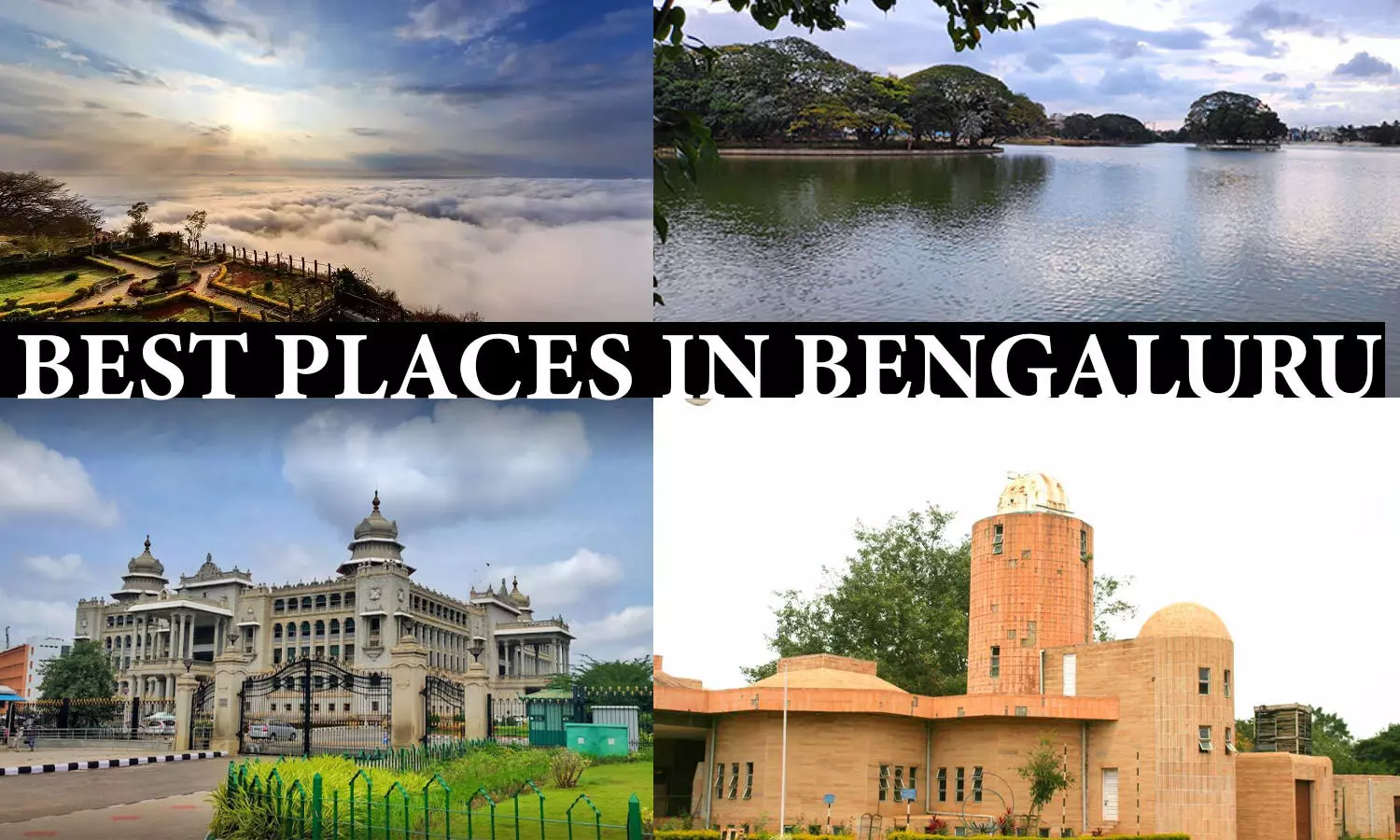 12 Best Places to Visit in Bangalore with Friends and Family