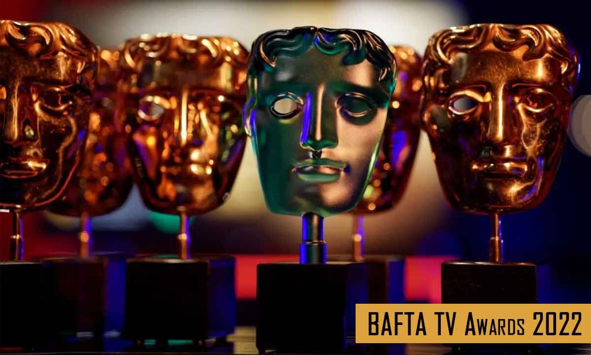 BAFTA TV Awards 2022 Check Out The Complete Winners List…