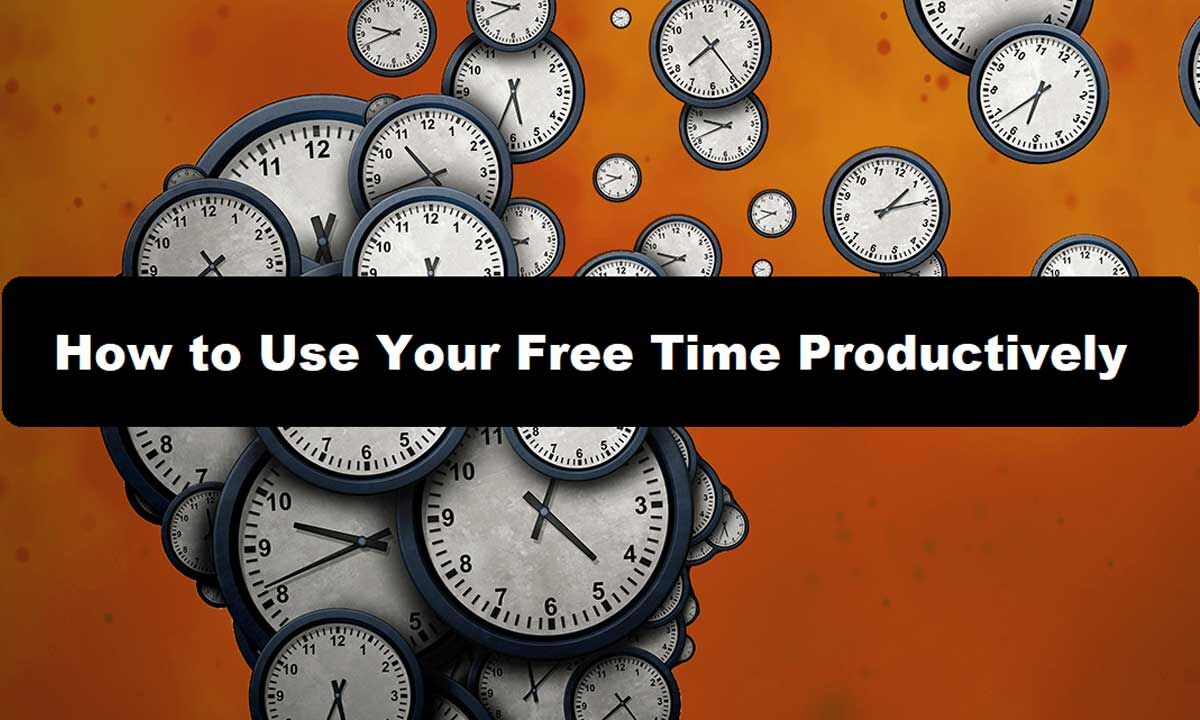 how to use free time productively