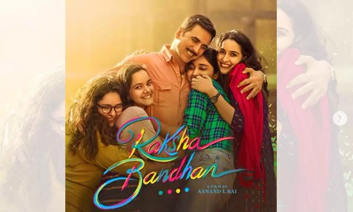 Raksha Bandhan New Poster Is Unveiled Ahead Of The Trailer Release