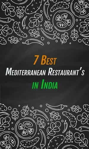 7 Best Mediterranean Restaurant’s in India