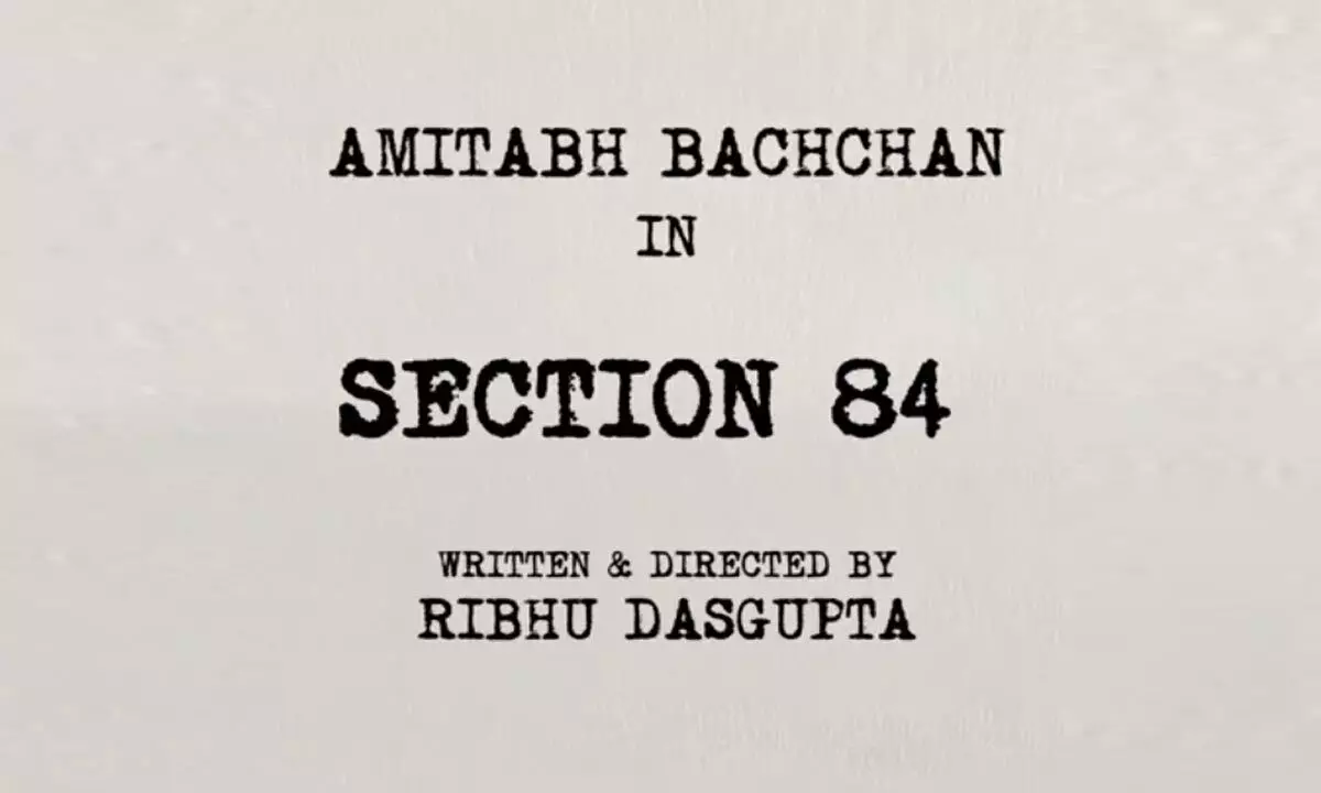 Amitabh Bachchan Announces His New Movie ‘Section 84’