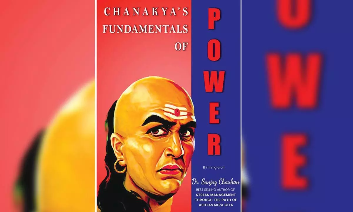 Revisiting Chanakya’s concepts of Power