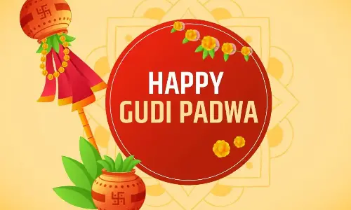 Gudi Padwa 2023 : Best Wishes, Messages and Quotes to share it with Near & Dear