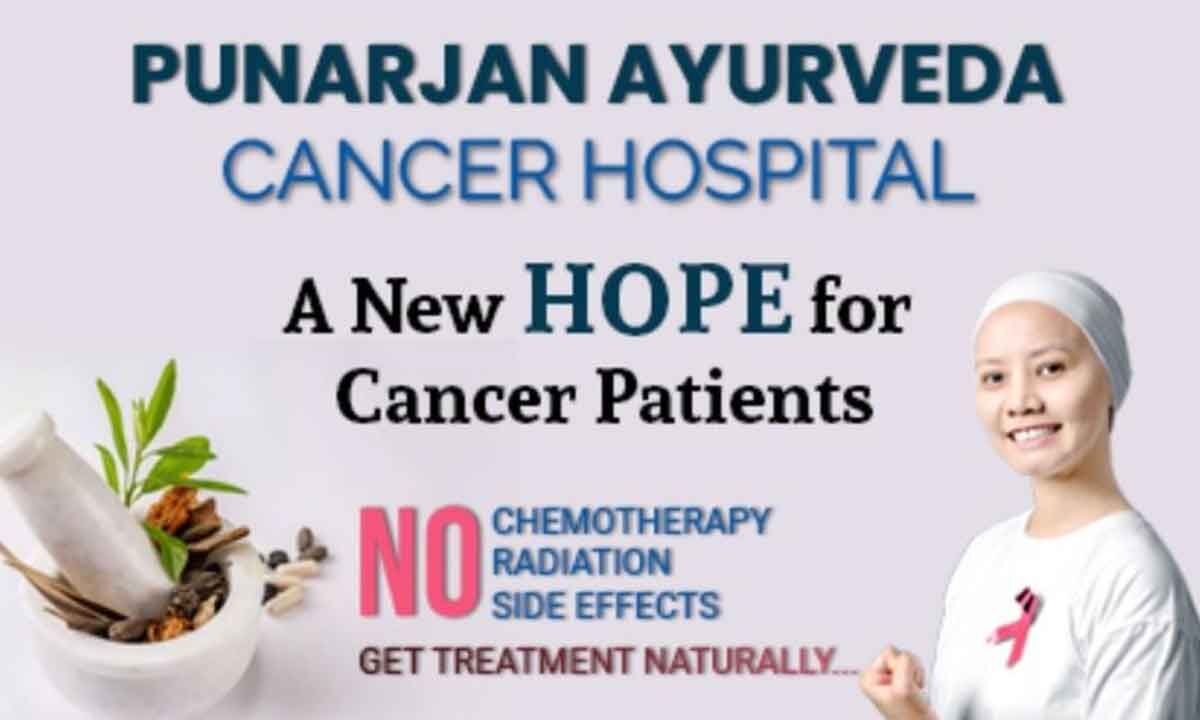 Punarjan Ayurveda Cancer Hospital A New Hope for Cancer Patients!