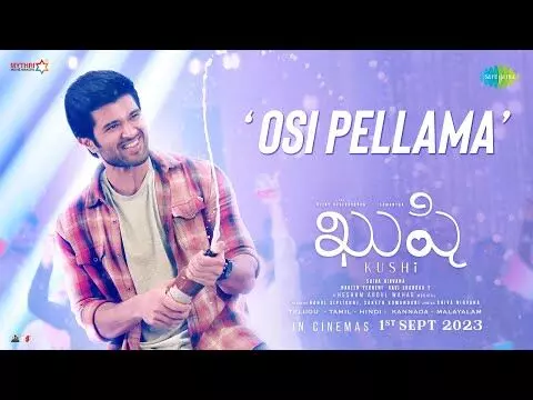 Watch Osi Pellama Song Lyrical Video From Kushi | Vijay Deverakonda, Samantha