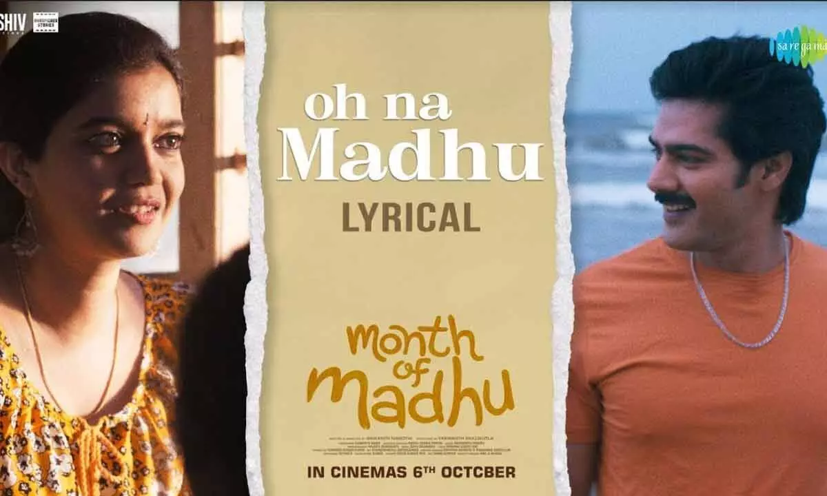 ‘Month of Madhu’ team comes with a lovely melody