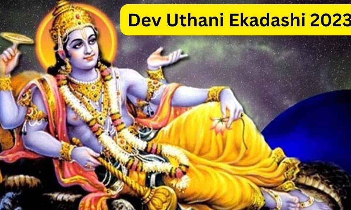 Dev Uthani Ekadashi 2023 When is the date of Dev Uthani Ekadashi, puja ...