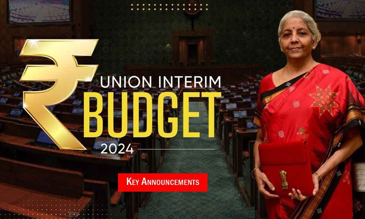 Key Interim Budget Announcements 2024