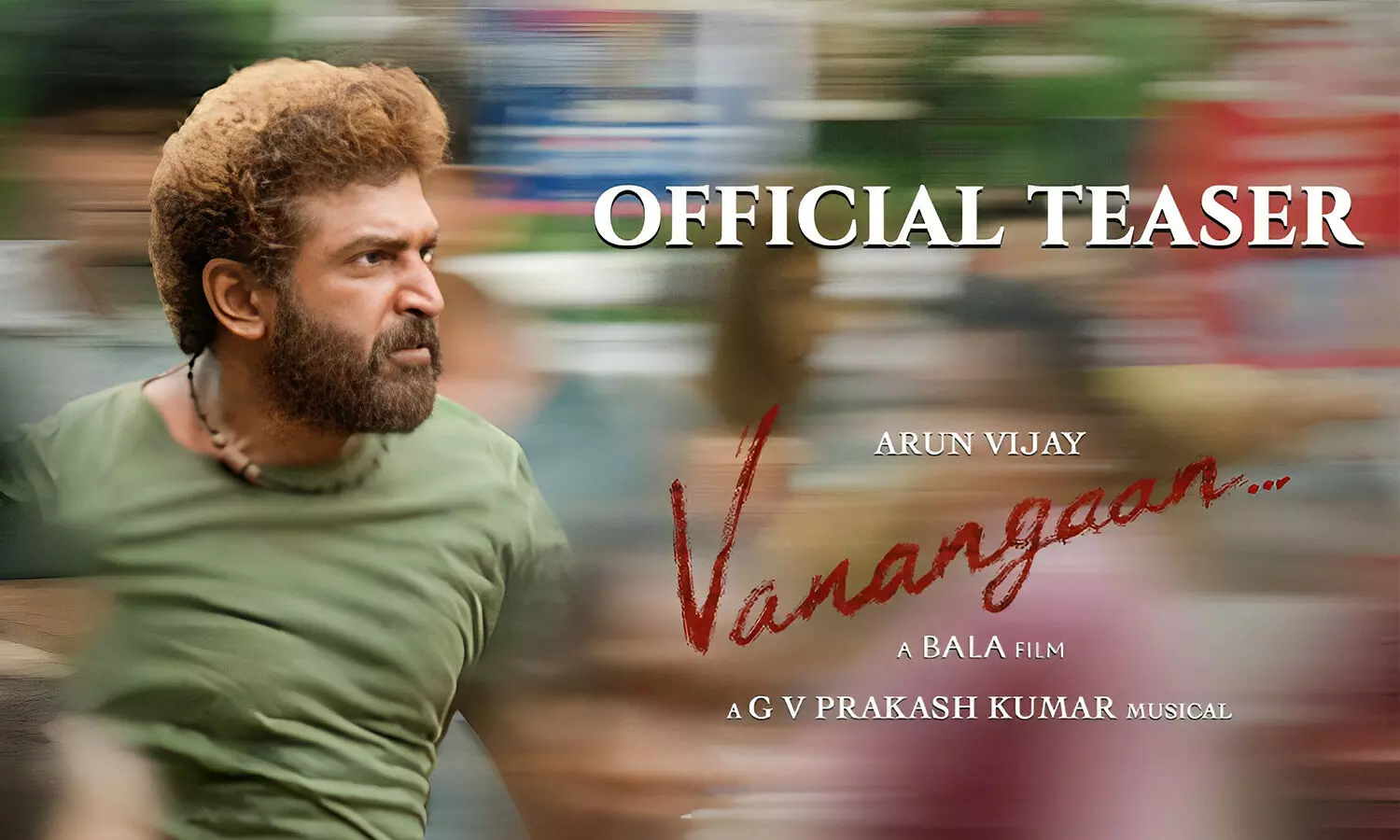 Vanangaan Teaser: Arun Vijay Dominates Balas Gritty Universe