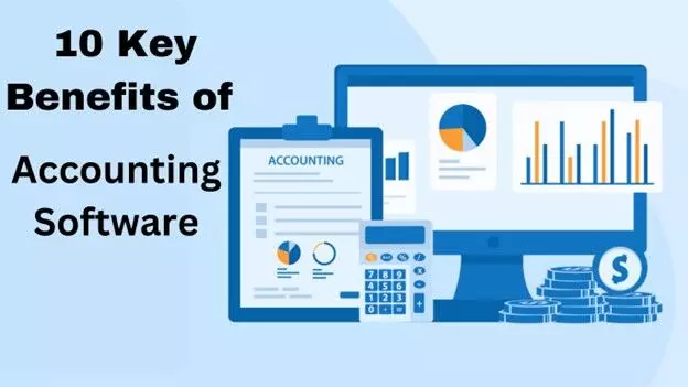 10 Key Benefits of Accounting Software