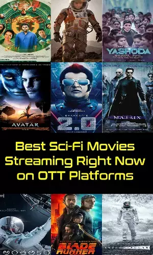 Best Sci-Fi Movies Streaming Right Now on OTT Platforms