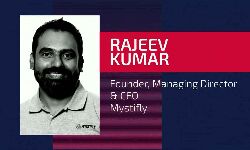 Rajeev Kumar, Founder, CEO & MD, Mystifly Rajeev Kumar, Founder, CEO & MD, Mystifly