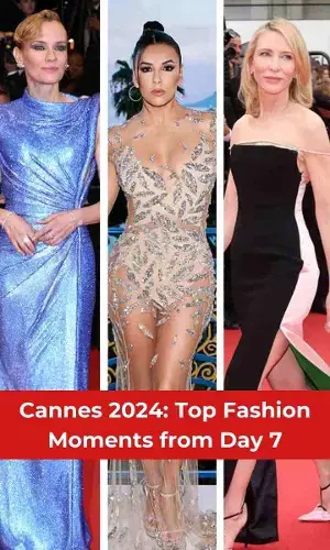 Top fashion moments from Day 7 at Cannes 2024