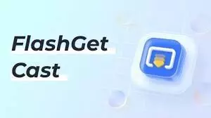 FlashGet Cast: Revolutionizing Your Streaming Experience