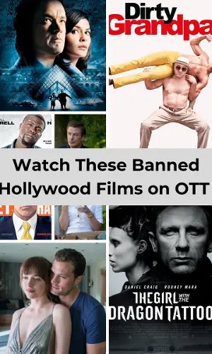 Watch These Banned Hollywood Films on OTT