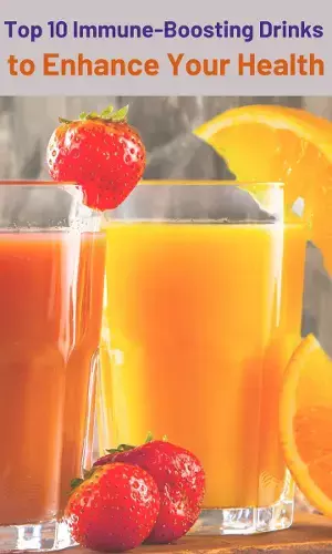 Top 10 Immune-Boosting Drinks to Enhance Your Health