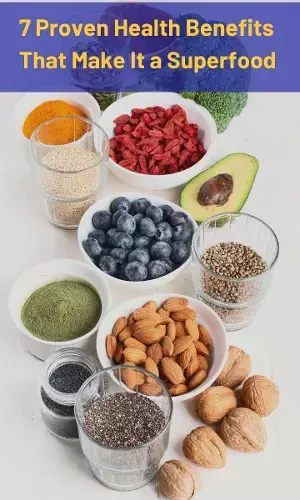 7 Proven Health Benefits That Make It a Superfood