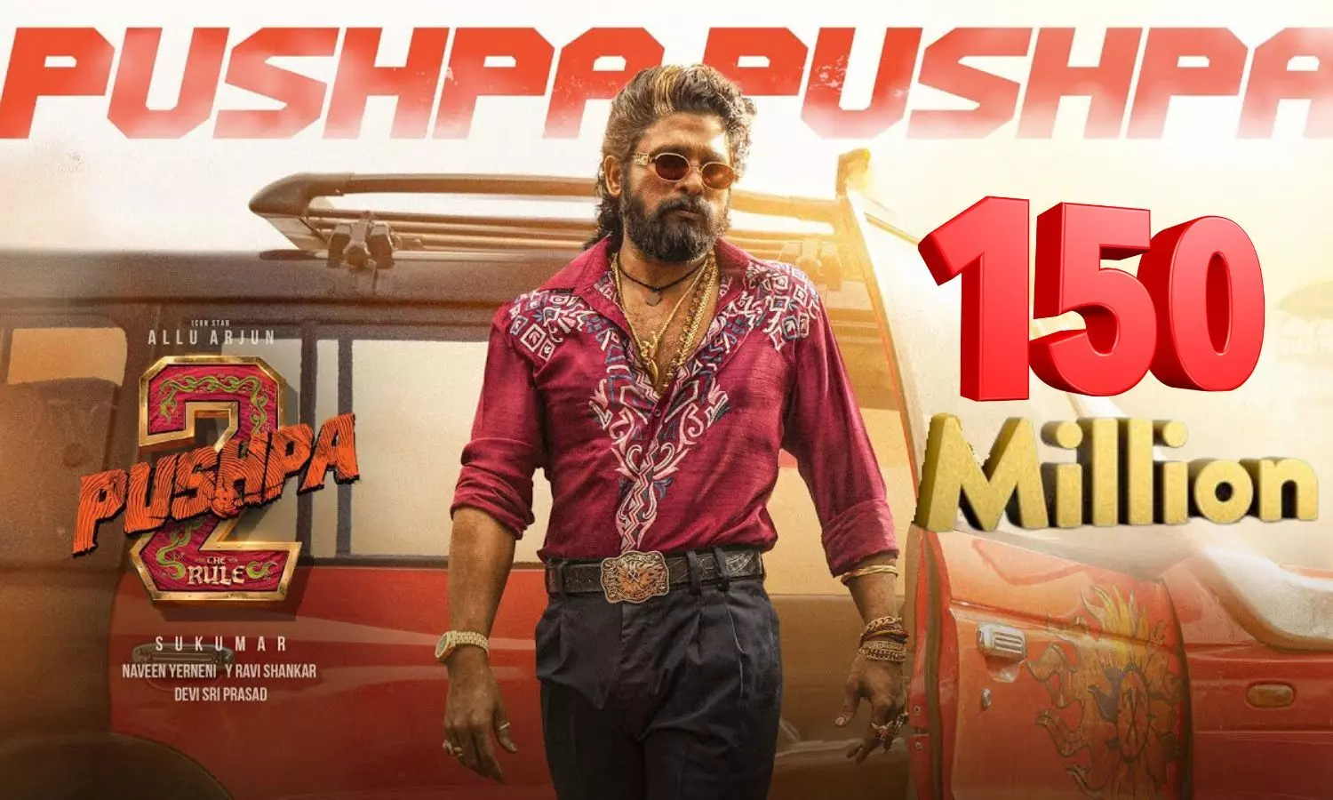 Allu Arjun’s Pushpa 2: Pushpa.. Pushpa Song Crosses 150 Million Views on YouTube