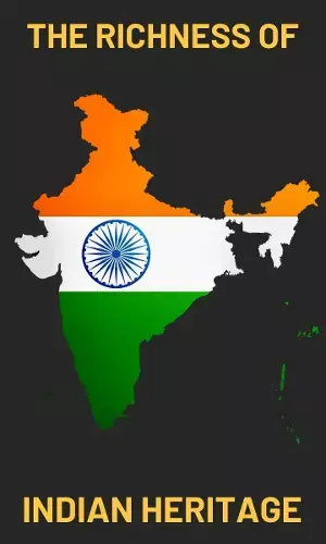 The Richness of Indian Heritage