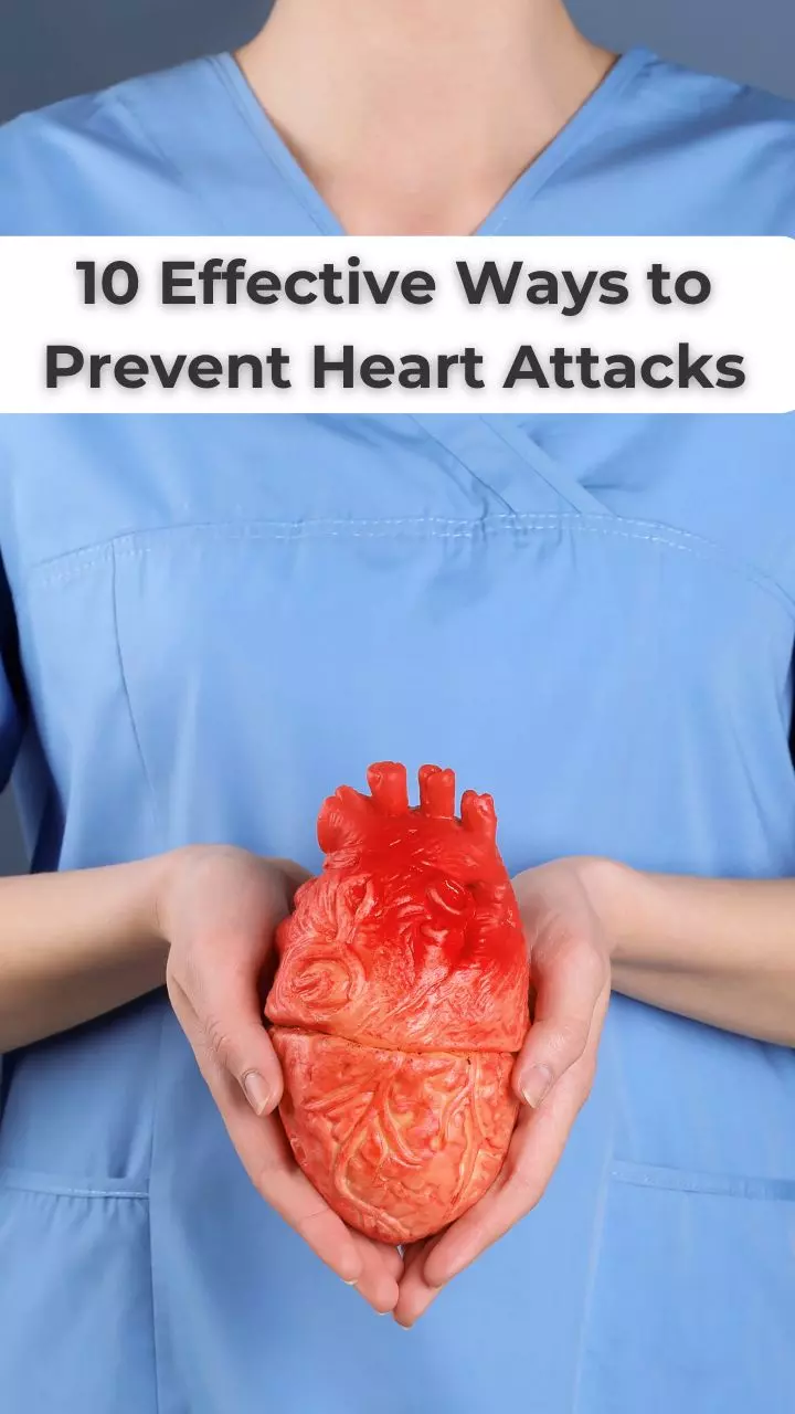 10 Effective Ways To Prevent Heart Attacks