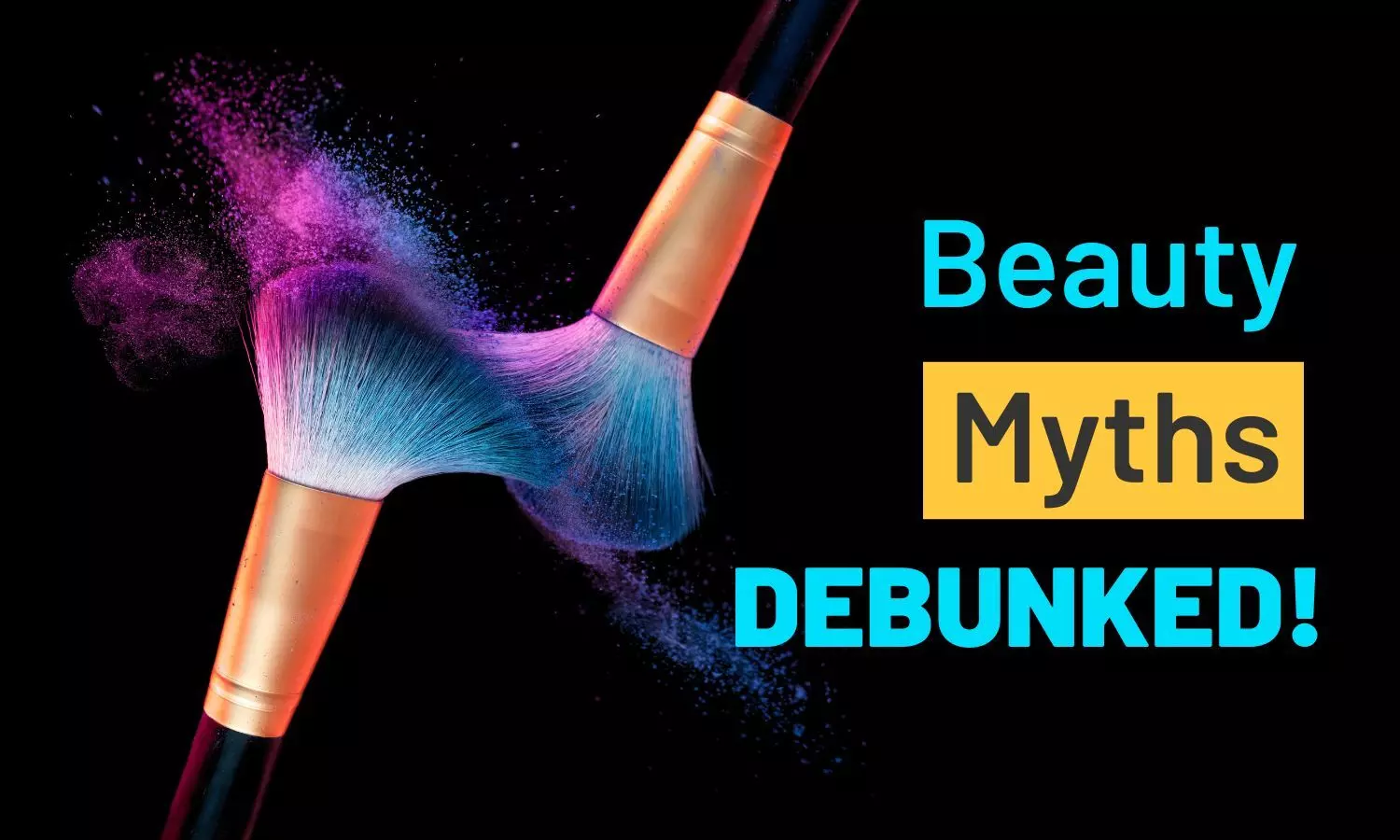 Beauty Myths Debunked: Fact vs. Fiction in Skincare and Beauty