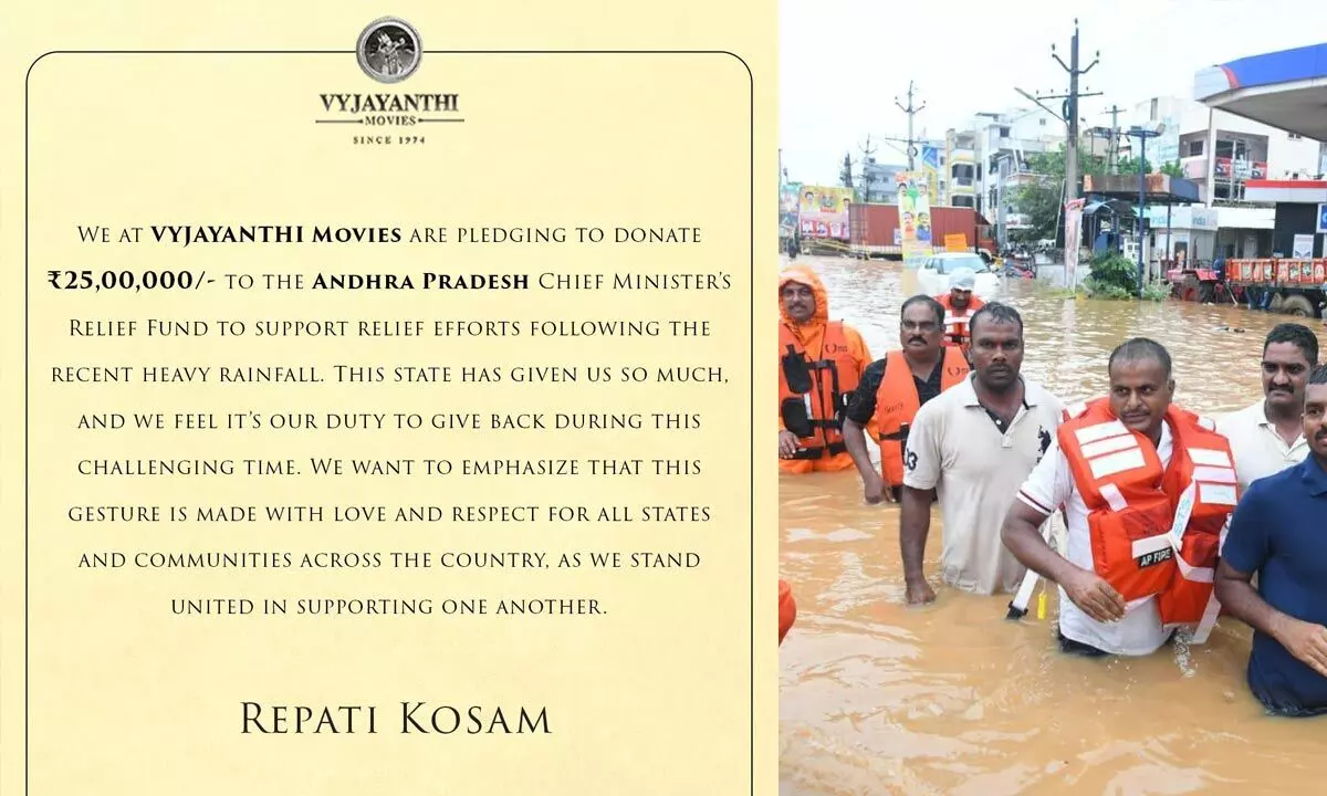 Vyjayanthi Movies Pledges ₹25 Lakh to Andhra Pradesh CM Relief Fund for Rainfall Relief Efforts