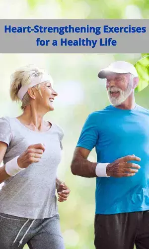 8 Heart-Strengthening Exercises for a Healthy Life
