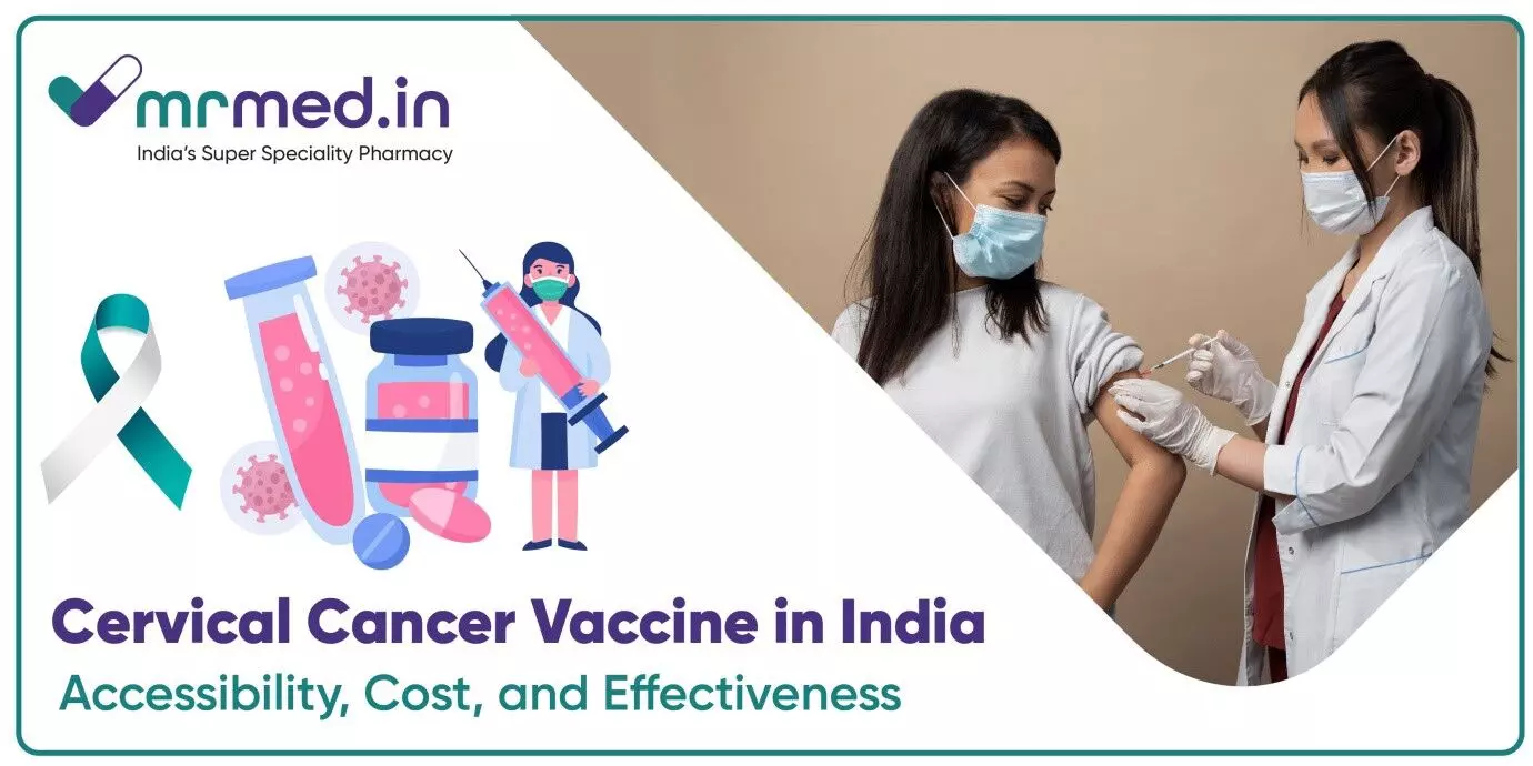 Cervical Cancer Vaccine in India: Accessibility, Cost, and Effectiveness