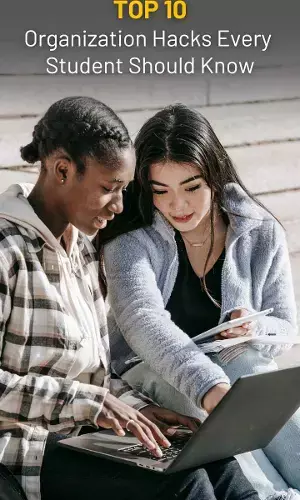 Top 10 Organization Hacks Every Student Should Know