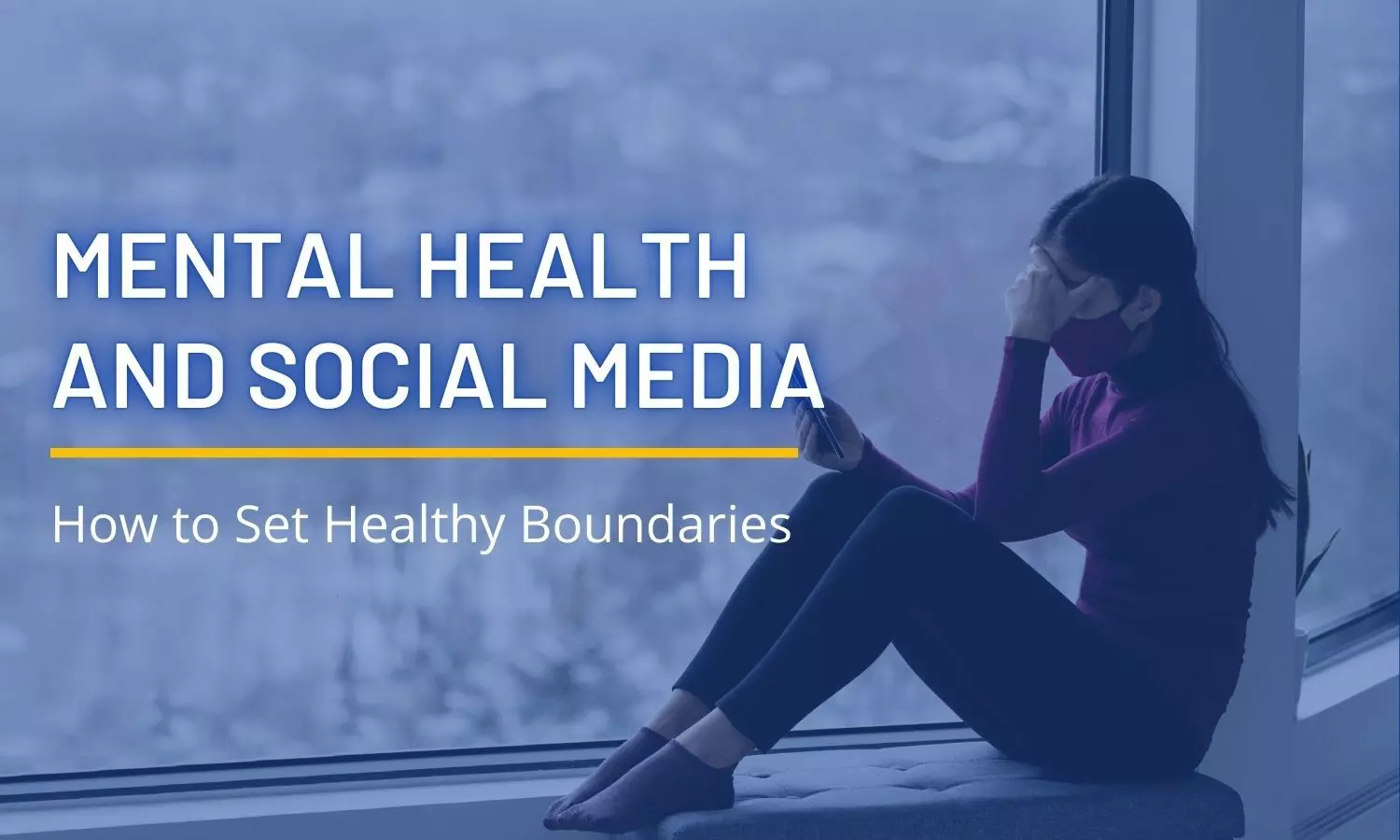 Mental Health Matters: How to Set Effective Social Media Boundaries