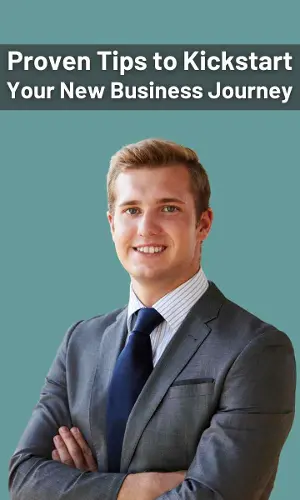 Proven Tips to Kickstart Your New Business Journey