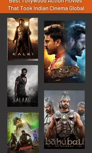 Best Tollywood Action Movies That Took Indian Cinema Global
