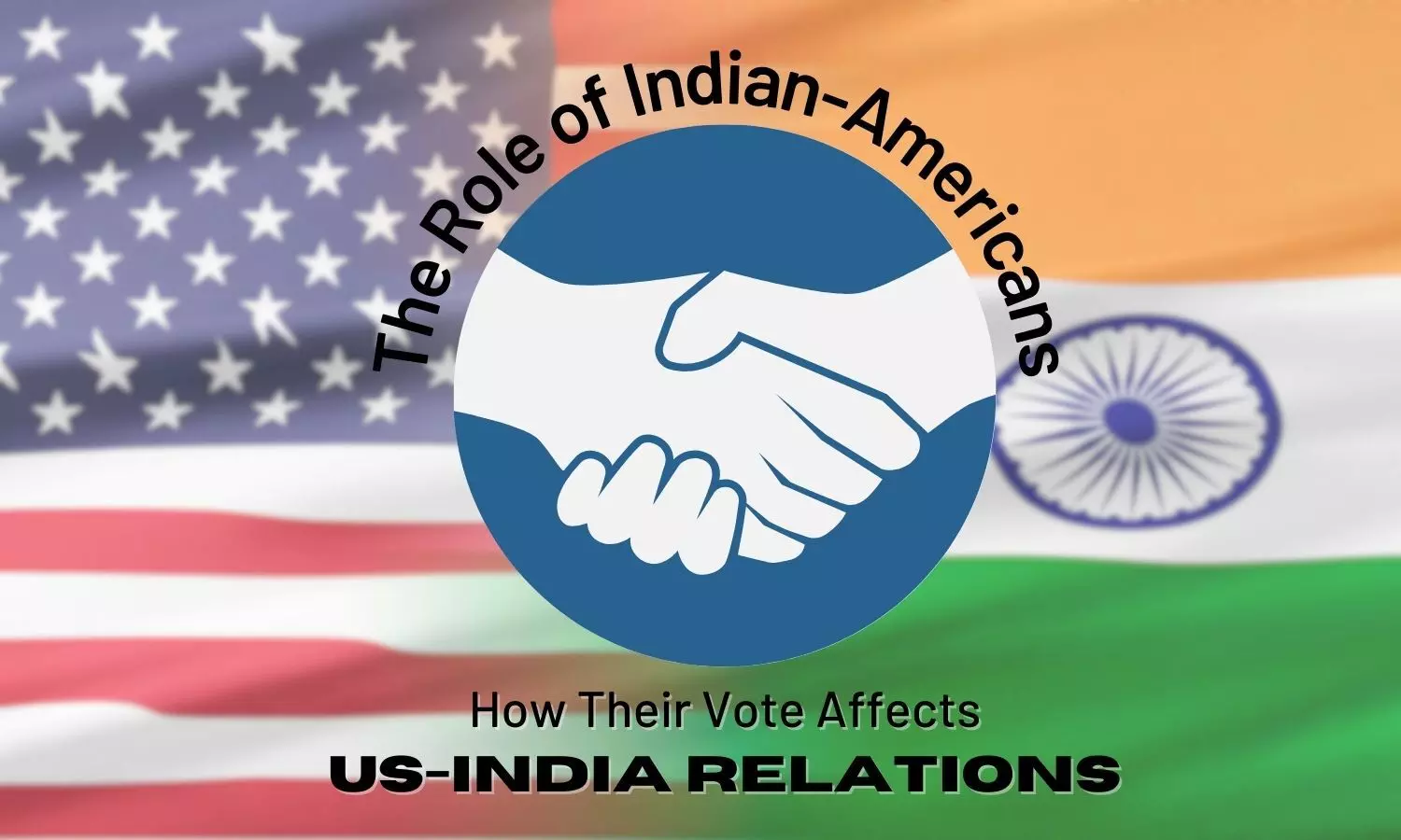 Indian-American Influence in US Elections and US-India Relations